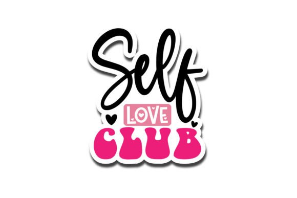 Download Self Love Club, Valentine's Sticker SVG - Premium Resources